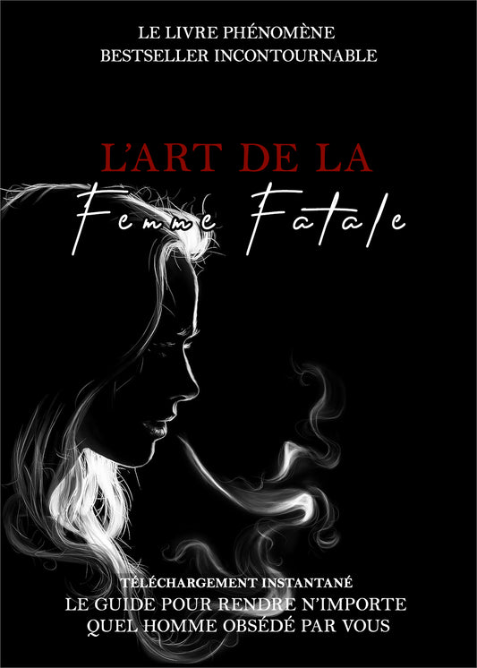 L'Art de la Femme Fatale